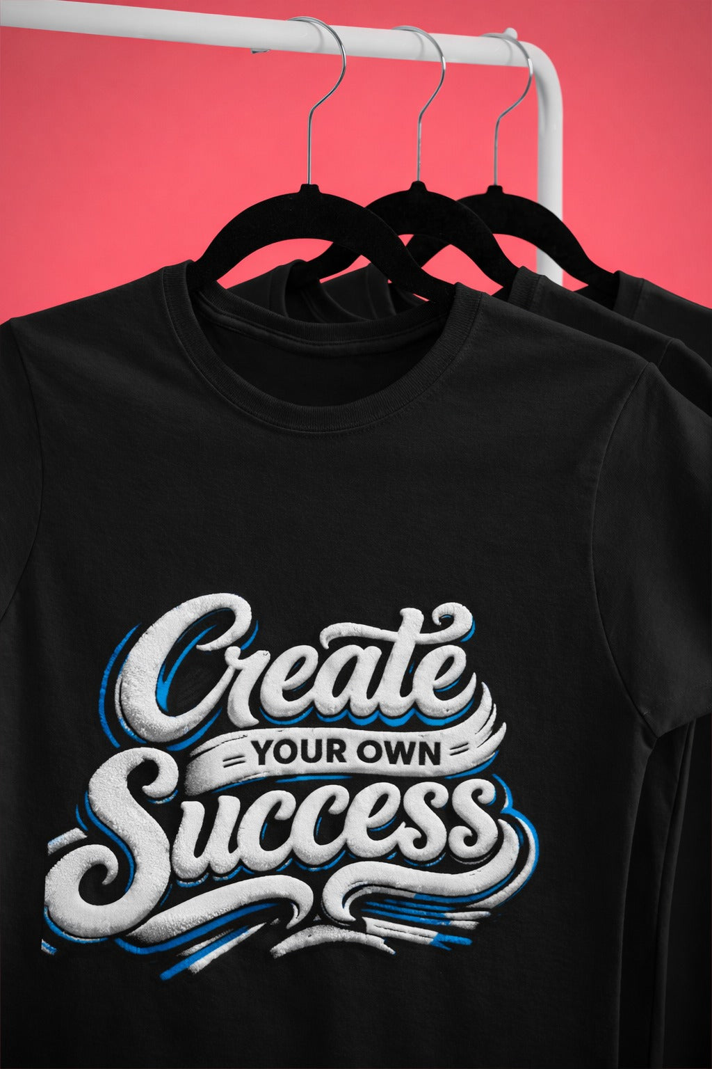CREATE YOUR OWN SUCCESS